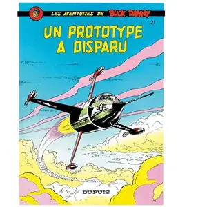 DUPUIS Les Aventures De Buck Danny Tome 21 - Un Prototype A Disparu