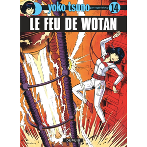 Dupuis Yoko Tsuno Tome 14 - Le Feu De Wotan pas cher