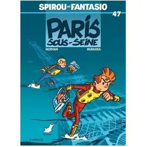 Dupuis Spirou Et Fantasio Tome 47 - Paris-Sous-Seine pas cher