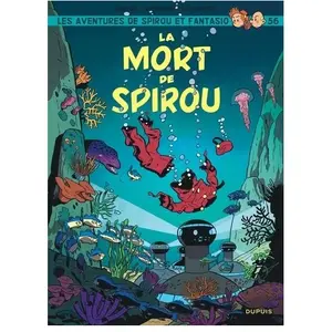 Comparateur de prix : Dupuis Les Aventures De Spirou Et Fantasio Tome 56 - La Mort De Spirou