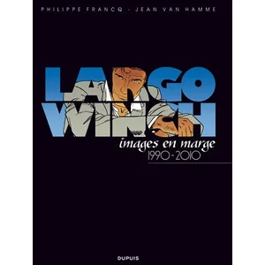 Largo Winch - Images En Marge 1990-2010 pas cher