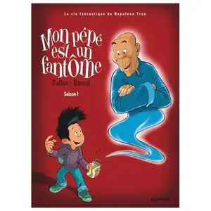 Mon Pépé Est Un Fantôme Tome 1 pas cher