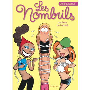 DUPUIS Les Nombrils Tome 3 - Les Liens De L'amitié pas cher