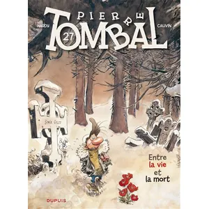DUPUIS Pierre Tombal Tome 27 - Entre La Vie Et La Mort pas cher