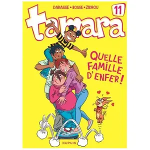 DUPUIS Tamara - Tome 11 - Quelle Famille D'enfer ! pas cher