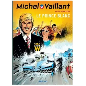 Michel Vaillant - Tome 30 - Le Prince Blanc pas cher