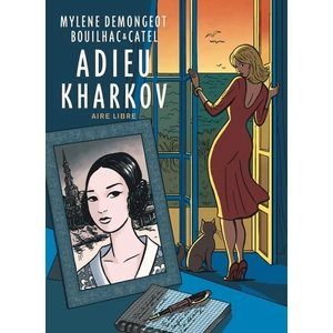 Adieu Kharkov - Tome 1