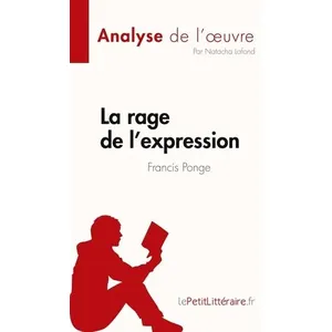 Lepetitlitteraire La Rage De L'expression - Francis Ponge pas cher