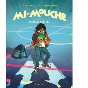 Mi-Mouche - Tome 2 - Duels Au Collège pas cher