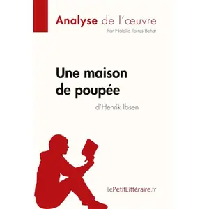 Lepetitlitteraire Une Maison De Poupée D'henrik Ibsen pas cher