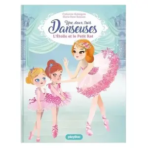 Comparateur de prix : Play Bac Eds Une, Deux, Trois - Danseuses Tome 10 - Sur La Piste Du Petit Chat