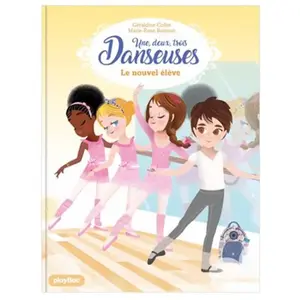 Play Bac Eds Une, Deux, Trois - Danseuses Tome 4 - Le Nouvel Élève pas cher