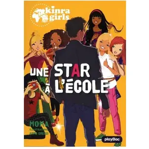 Play Bac Eds Kinra Girls Tome 24 - Une Star À L'école pas cher