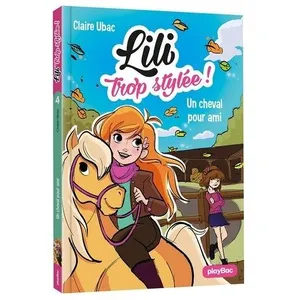 Lili Trop Stylée ! - Tome 4 - Un Cheval Pour Ami pas cher