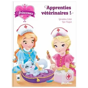 Play Bac Eds Une, Deux, Trois - Princesses - Tome 12 - Apprenties Vétérinaires ! pas cher