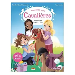 Comparateur de prix : Play Bac Eds Une, Deux, Trois...Cavalières - Tome 1 - Premier Jour Au Poney Club