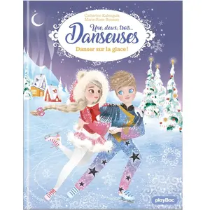 Play Bac Eds Une, Deux, Trois - Danseuses - Tome 11 - Danser Sur La Glace ! pas cher
