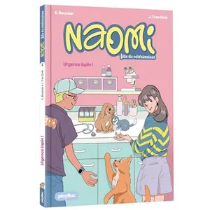 Play Bac Naomi, Fille De Vétérinaire - Tome 2 - Urgence Lapin ! pas cher