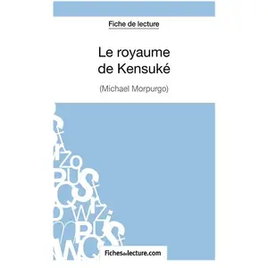 Comparateur de prix : Fichesdelecture Le Royaume De Kensuké - Analyse Complète De L'oeuvre