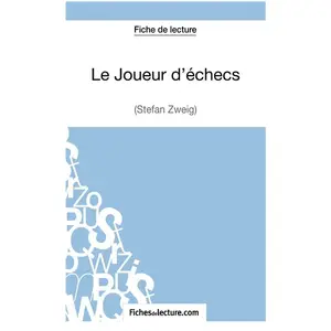 Fichesdelecture Le Joueur D'échecs - Analyse Complète De L'oeuvre pas cher