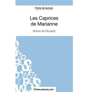 Comparateur de prix : Fichesdelecture Les Caprices De Marianne - Analyse Complète De L'oeuvre