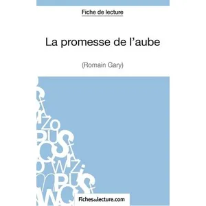Comparateur de prix : Fichesdelecture La Promesse De L'aube - Analyse Complète De L'oeuvre