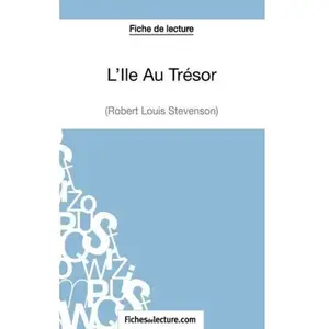 Comparateur de prix : Fichesdelecture L'Ã®le Au TrÃ©sor - Analyse ComplÃ¨te De L'oeuvre