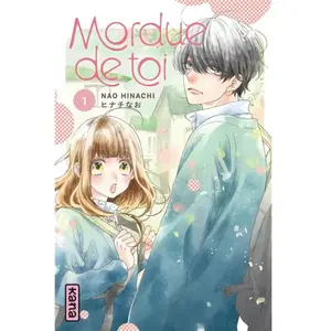 Kana Eds Mordue de toi - Tome 1 pas cher