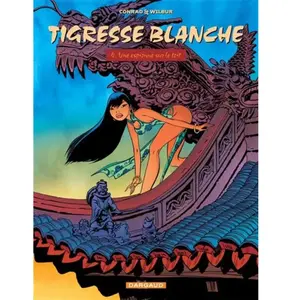 DARGAUD Tigresse Blanche Tome 4 - Une Espionne Sur Le Toit pas cher