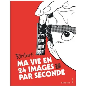 Kana Eds Ma vie en 24 images par seconde pas cher