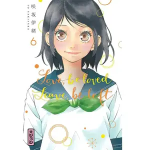 Kana Eds Love,Be Loved Leave,Be Left - Tome 6 pas cher