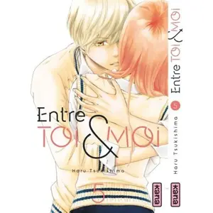 Comparateur de prix : Kana Eds Entre toi et moi - Tome 5