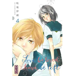 Kana Eds Love,Be Loved Leave,Be Left - Tome 4 pas cher