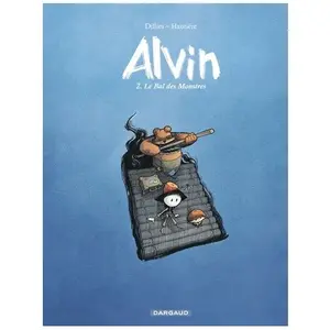 Alvin - Tome 2 - Le Bal Des Monstres pas cher