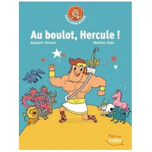 Marabulles Super-Héros Mythos - Tome 1 - Au Boulot, Hercule ! pas cher