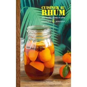 Cuisiner au rhum pas cher