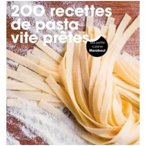 200 recettes faciles de pasta -  Collectif pas cher