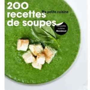 200 recettes de soupes pas cher