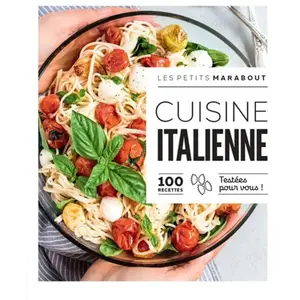 Marabout Cuisine italienne: 100 recettes testées pour vous !: 31645 pas cher