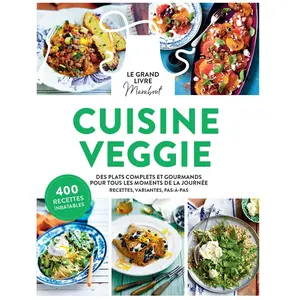Marabout Cuisine Veggie - Des Plats Complets Et Gourmands Pour Tous Les Moments De La Journée pas cher