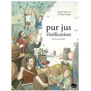 Marabulles Pur Jus Vinification - Vive Les Vins Libres !