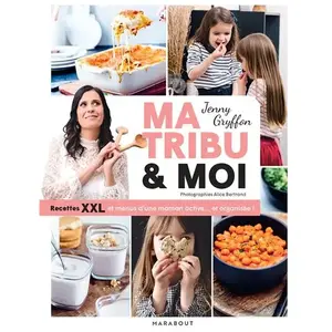 Marabout Ma tribu & moi: Menus & recettes XXL d'une maman active et organisée: 31653 pas cher