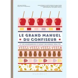 Marabout Le grand manuel du confiseur pas cher