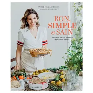 Marabout Bon, Simple & Sain - Mes Petits Plats Au Quotidien Pour Se Faire Du Bien ! pas cher