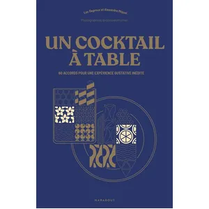 Marabout Un Cocktail À Table - 60 Accords Pour Une Expérience Gustative Inédite pas cher