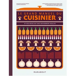 Marabout Le Grand Manuel Du Cuisinier - Et Vos Rêves De Chef Deviennent Réalité pas cher