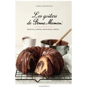 Marabout Les goûters de Bonne Maman: Gâteaux, cookies, madeleines, crêpes...: 31653 pas cher