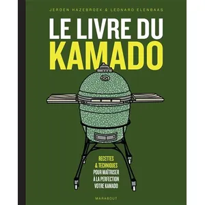 Marabout Le livre du kamado. Recettes & techniques pour maîtriser à la perfection votre kamado pas cher