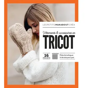 Marabout Vêtements & accessoires en tricot: 16 projets: 36919 pas cher