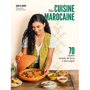 Marabout Ma Cuisine Marocaine - 70 Recettes Twistées De Paris À Marrakech pas cher
